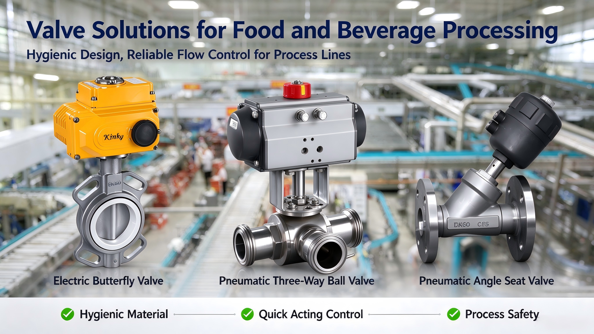 Valve Solutions for Food and Beverage Processing